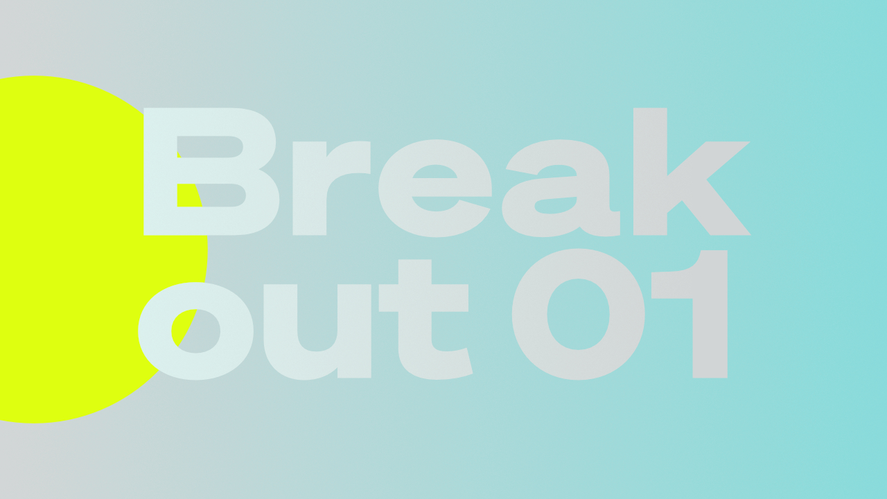breakout session 1